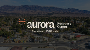 Aurora Recovery Center Beaumont California